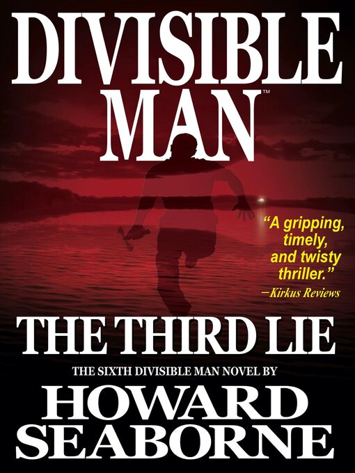 Title details for DIVISIBLE MAN--THE THIRD LIE by Howard Seaborne - Available